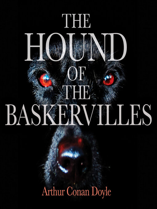 Title details for The Hound of the Baskervilles by Sir Arthur Conan Doyle - Wait list